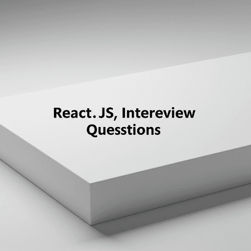 Top ReactJS Interview Questions and Answers for 2025