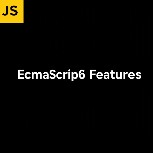 JavaScript ES6 Features: A Comprehensive Guide