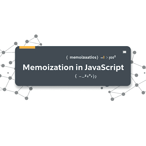 What is Memoization in JavaScript? A Beginner's Guide